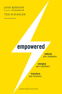 Josh Bernoff and Ted Schadler - Empowered