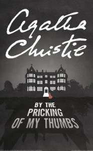 Agatha Christie - By the Pricking of my Thumbs