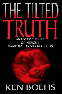 Ken Boehs - The Tilted Truth