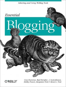 Cory Doctorow and others - Essentially Blogging