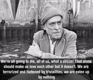 Charles Bukowski Quote