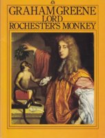 Graham Greene - Lord Rochester's Monkey