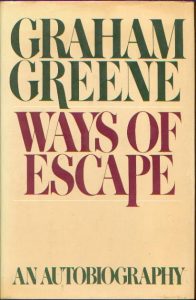 Graham Greene - Ways of Escape
