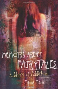 Marni Mann - Memoirs Aren't Fairytales