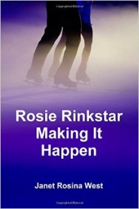 Janet Rosina West - Rosie Rinkstar Making it Happen