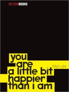 Tao Lin - You Are a Little Bit Happier Than I Am