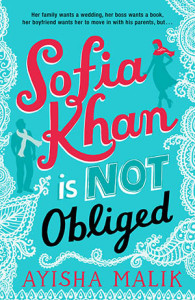 Ayisha Malik - Sofia Khan is Not Obliged