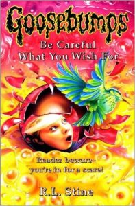R. L. Stine - Be Careful What You Wish For