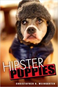 Christopher R. Weingarten - Hipster Puppies