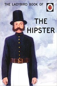 J. A. Hazeley and J. P. Morris - The Ladybird Book of the Hipster