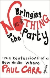 Paul Carr - Bringing Nothing to the Party