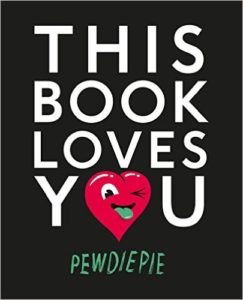 Pewdiepie - This Book Loves You