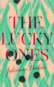 Julianne Pachico - The Lucky Ones