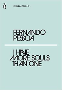 Fernando Pessoa - I Have More Souls Than One