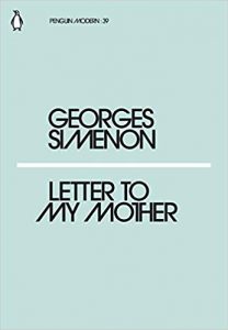 Georges Simenon - Letter to my Mother
