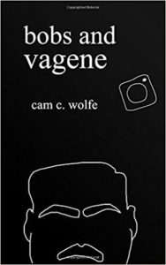 Cam C. Wolfe - Bobs and Vagene