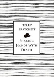 Terry Pratchett - Shaking Hands with Death