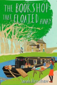 Sarah Henshaw - The Bookshop That Floated Away
