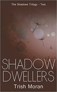 Trish Moran - Shadow Dwellers