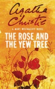 Agatha Christie - The Rose and the Yew Tree
